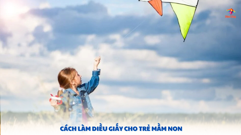 cách làm diều giấy cho trẻ mầm non